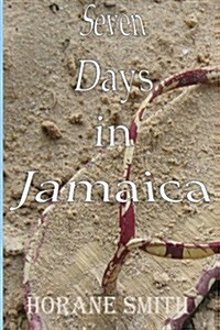 Seven Days in Jamaica (Paperback)