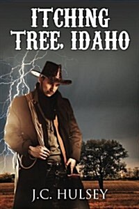 Itching Tree, Idaho: The Traveler # 5 (Paperback)