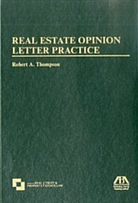 Real Estate Opinion Letter Practice (Hardcover, 2)