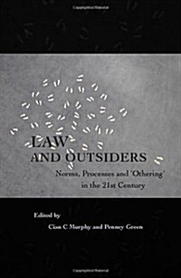 Law and Outsiders : Norms, Processes and Othering in the 21st Century (Paperback)