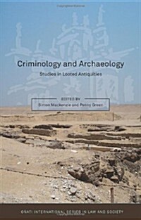 Criminology and Archaeology : Studies in Looted Antiquities (Paperback)