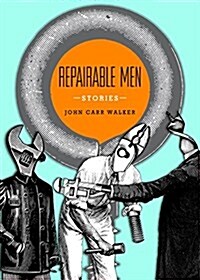 Repairable Men (Paperback)