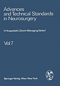 Advances and Technical Standards in Neurosurgery 7 (Hardcover)