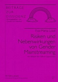 Risiken Und Nebenwirkungen Von Gender Mainstreaming: Am Beispiel Der Offenen Jugendarbeit (Paperback)