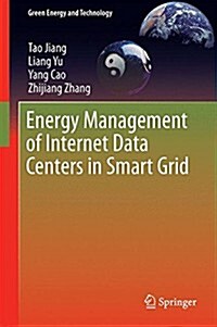 Energy Management of Internet Data Centers in Smart Grid (Hardcover)