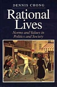 Rational Lives: Norms and Values in Politics and Society (Paperback, 2)