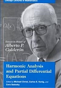 Harmonic Analysis and Partial Differential Equations: Essays in Honor of Alberto P. Calderon (Paperback, Revised)