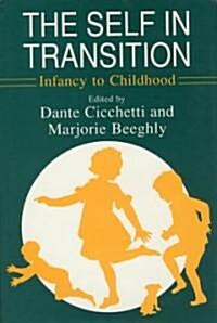The Self in Transition: Infancy to Childhood (Hardcover)