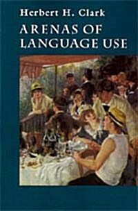 Arenas of Language Use (Hardcover)