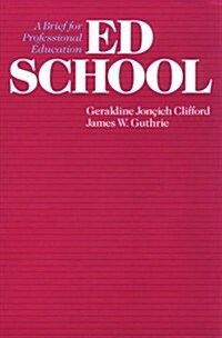 Ed School: A Brief for Professional Education (Paperback, 2)