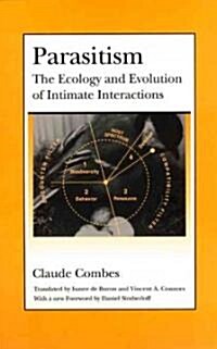 Parasitism: The Ecology and Evolution of Intimate Interactions (Hardcover)