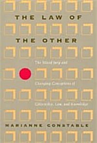 The Law of the Other: The Mixed Jury and Changing Conceptions of Citizenship, Law, and Knowledge (Hardcover)