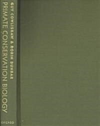 Primate Conservation Biology (Hardcover)