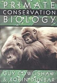 Primate Conservation Biology (Paperback)