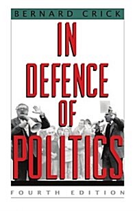 In Defense of Politics (Paperback, 4)