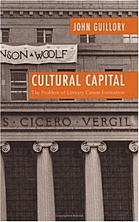 Cultural Capital: The Problem of Literary Canon Formation (Hardcover)