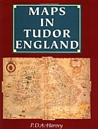 Maps in Tudor England (Hardcover)