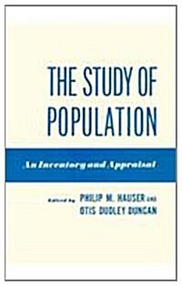 The Study of Population: An Inventory and Appraisal (Hardcover)