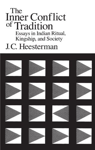 The Inner Conflict of Tradition: Essays in Indian Ritual, Kingship, and Society (Paperback)