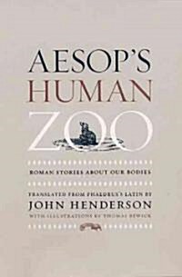 Aesops Human Zoo: Roman Stories about Our Bodies (Hardcover)