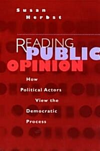 Reading Public Opinion: How Political Actors View the Democratic Process (Paperback)