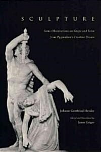 Sculpture: Some Observations on Shape and Form from Pygmalions Creative Dream (Hardcover)