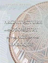 Architecture and Geometry in the Age of the Baroque (Hardcover)