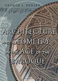 Architecture and Geometry in the Age of the Baroque (Paperback)