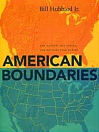 American Boundaries: The Nation, the States, the Rectangular Survey (Hardcover)