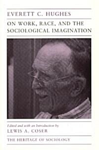 On Work, Race, and the Sociological Imagination (Paperback)