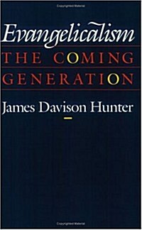 Evangelicalism: The Coming Generation (Paperback, 2)