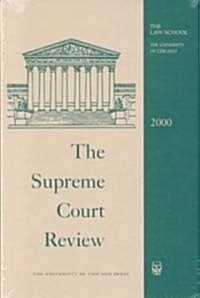 The Supreme Court Review, 2000 (Hardcover, 2000)