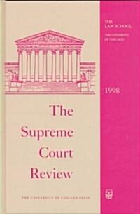 The Supreme Court Review, 1998, Volume 1998 (Hardcover, 73, 1998)