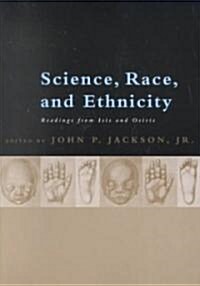Science, Race, and Ethnicity: Readings from Isis and Osiris (Paperback)