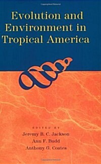 Evolution and Environment in Tropical America (Paperback, 2)