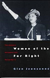 Women of the Far Right: The Mothers Movement and World War II (Paperback, Revised)