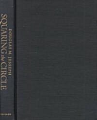 Squaring the Circle: The War Between Hobbes and Wallis (Hardcover)