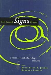 The Second Signs Reader: Feminist Scholarship, 1983-1996 (Paperback)