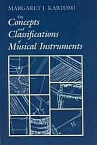 On Concepts and Classifications of Musical Instruments (Paperback)