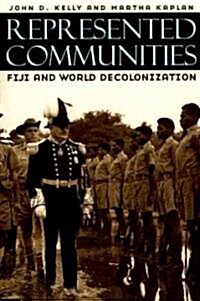 Represented Communities: Fiji and World Decolonization (Paperback)