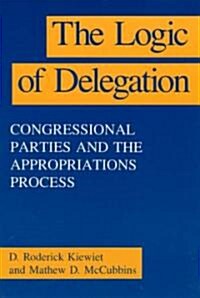 The Logic of Delegation (Paperback)