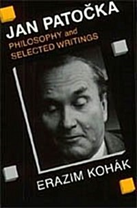 Jan Patocka: Philosophy and Selected Writings (Hardcover)