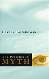 The Presence of Myth (Paperback)