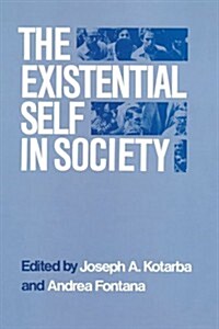 The Existential Self in Society (Paperback, 2)