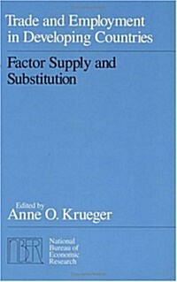 Trade and Employment in Developing Countries, Volume 2: Factor Supply and Substitution (Hardcover)