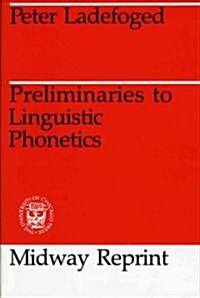 Preliminaries to Linguistic Phonetics (Paperback)
