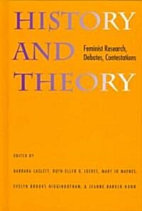 History and Theory: Feminist Research, Debates, Contestations (Hardcover)