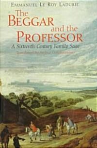 The Beggar and the Professor: A Sixteenth-Century Family Saga (Hardcover, 2)