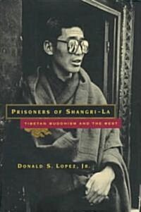 Prisoners of Shangri-La: Tibetan Buddhism and the West (Hardcover)