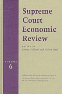 Supreme Court Economic Review, Volume 6, Volume 6 (Paperback)